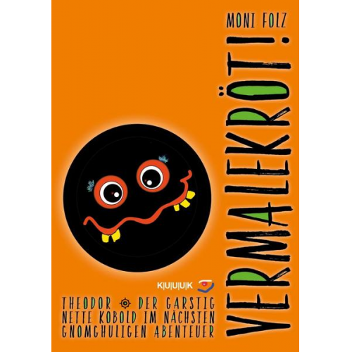 Moni Folz - Vermalekröt!