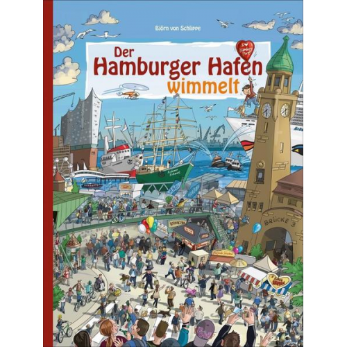 Björn Schlippe - Der Hamburger Hafen wimmelt