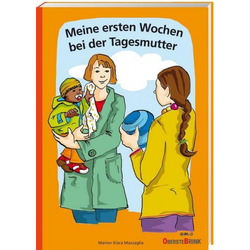 Marion Klara Mazzaglia - Meine ersten Wochen bei der Tagesmutter