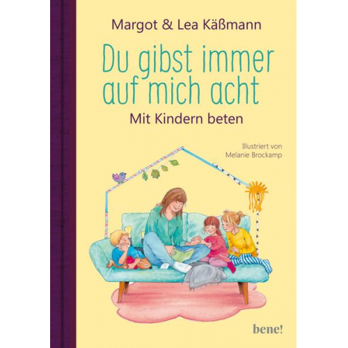 Margot Kässmann Lea Kässmann - Du gibst immer auf mich acht – Gebete für Kinder ab 4 Jahren