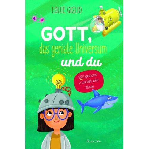 Louie Giglio - Gott, das geniale Universum und du