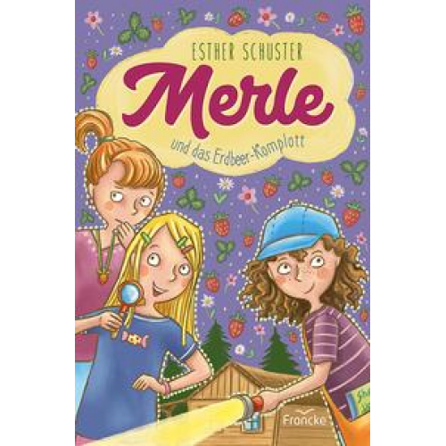 Esther Schuster - Merle und das Erdbeer-Komplott