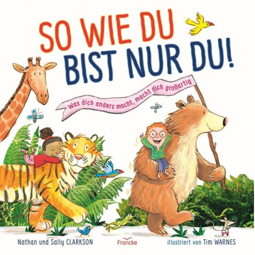 Sally Clarkson - So wie du bist nur du!