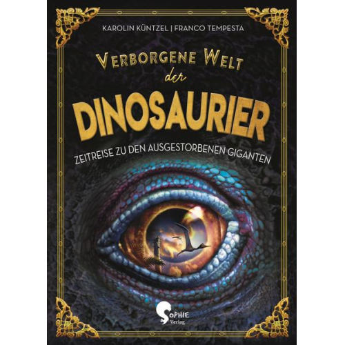 Karolin Küntzel - Verborgene Welt der Dinosaurier