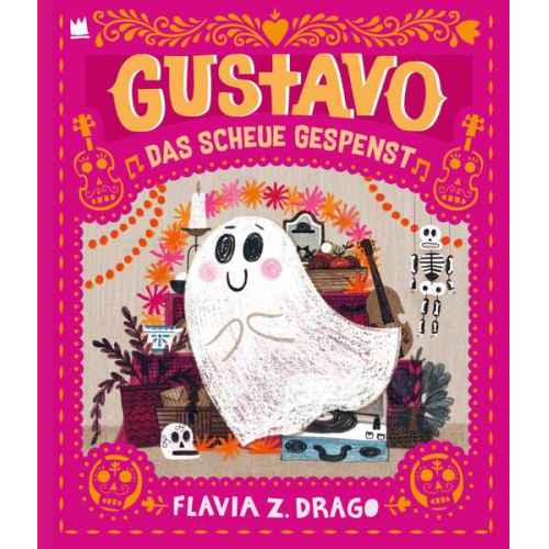 Flavia Z. Drago - Gustavo, das scheue Gespenst