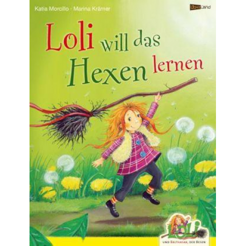 Katia Morcillo - Loli will das Hexen lernen