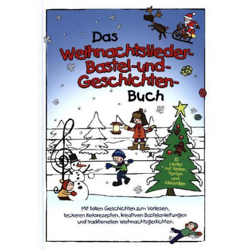 Marco Sumfleth Florian Lamp - Das Weihnachtslieder-Bastel- und- Geschichten-Buch
