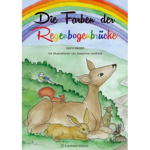 Katrin Handel - Die Farben der Regenbogenbrücke