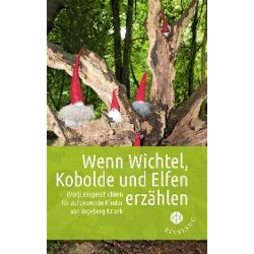 Ingeborg Kaak - Wenn Wichtel, Kobolde und Elfen erzählen