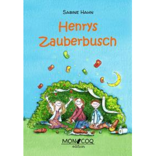 Sabine Hahn - Henrys Zauberbusch