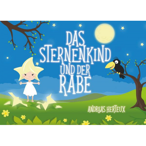 Andreas Herteux - Das Sternenkind und der Rabe