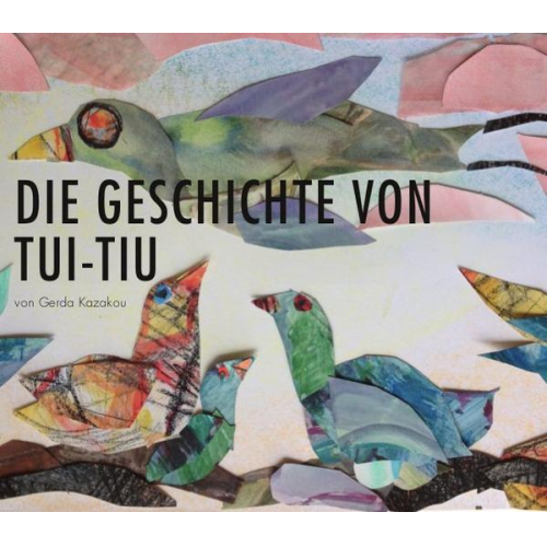 Gerda Kazakou - Die Geschichte von Tui-Tiu