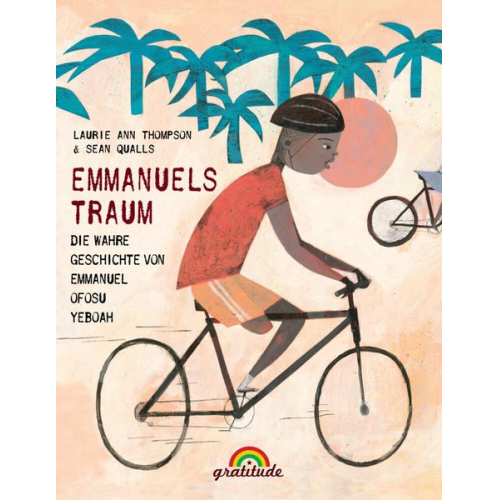 Laurie Ann Thompson - Emmanuels Traum: Die wahre Geschichte von Emmanuel Ofosu Yeboah