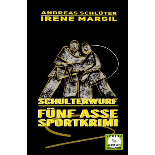 Irene Margil Andreas Schlüter - Die fünf Asse - Schulterwurf