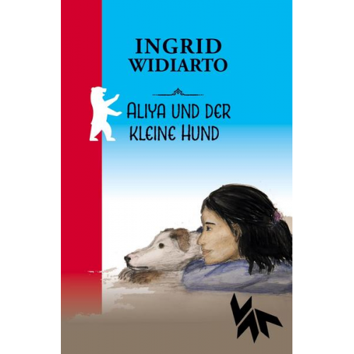 Ingrid Widiarto - Aliya und der kleine Hund