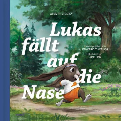 Edward Welch - Lukas fällt auf die Nase