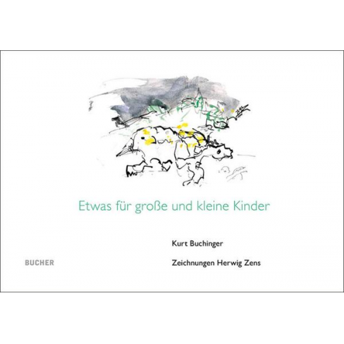 Kurt Buchinger - Etwas für große und kleine Kinder