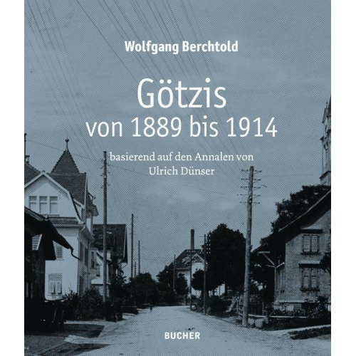 Wolfgang Berchtold - Götzis von 1889 bis 1914