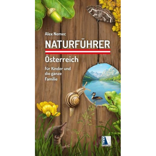 Alexander Nemec - Naturführer Österreich für Kinder und die ganze Familie