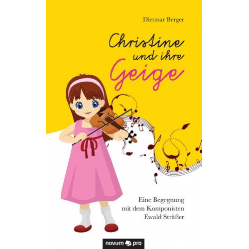 Dietmar Berger - Christine und ihre Geige