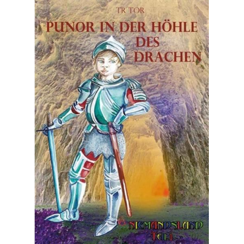 Tr Tor - Punor in der Höhle des Drachen