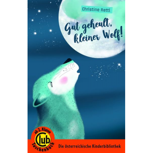 Christine Rettl - Gut geheult, kleiner Wolf