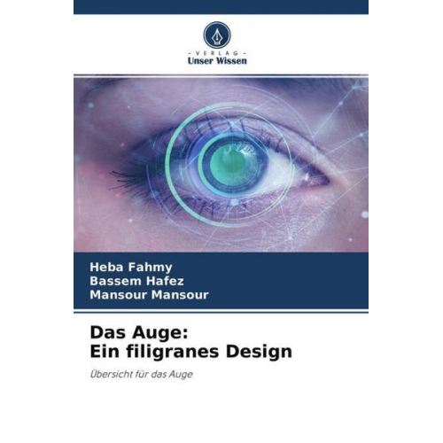 Heba Fahmy & Bassem Hafez & Mansour Mansour - Das Auge: Ein filigranes Design