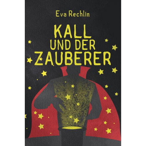 Eva Rechlin - Kall und der Zauberer