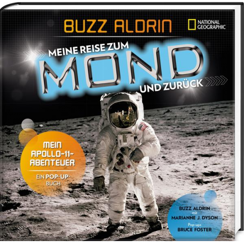 Buzz Aldrin - Meine Reise zum Mond und zurück: Mein Apollo 11 - Abenteuer