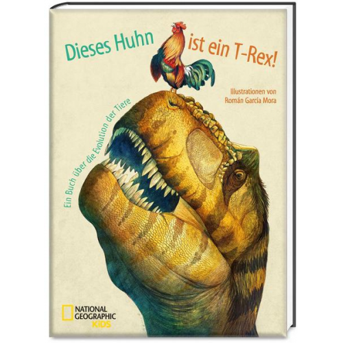 Roman Garcia Mora - Dieses Huhn ist ein T-Rex!