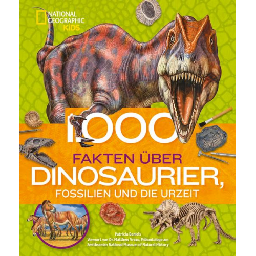 Patricia Daniels - 1000 Fakten über Dinosaurier, Fossilien und die Urzeit