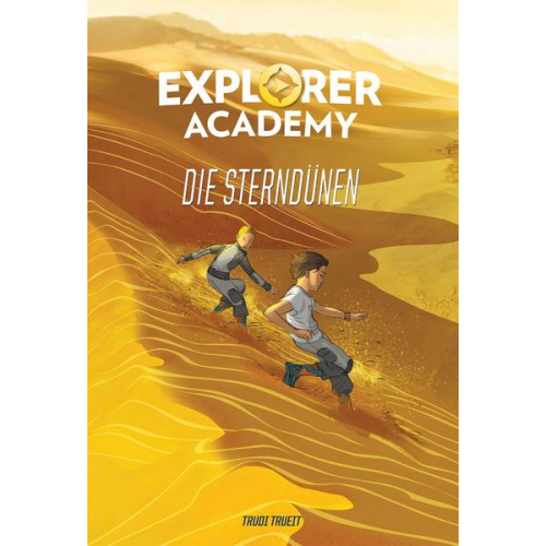 Trudi Trueit - Explorer Academy: Die Sterndünen (Band 4)