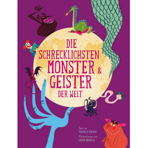 Federica Magrin - Die schrecklichsten Monster & Geister der Welt