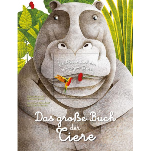 Cristina Banfi - Das große Buch der riesigen Tiere. Das kleine Buch der winzigen Tiere