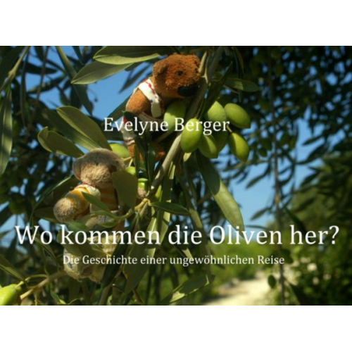 Evelyne Berger - Wo kommen die Oliven her?