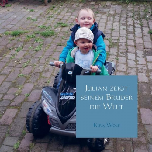 Kira Wolf - Julian zeigt seinem Bruder die Welt
