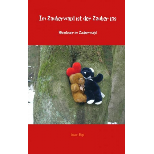 Oliver Böge - Im Zauberwald ist der Zauber los