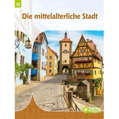 Truus Visser-van den Brink - Die mittelalterliche Stadt