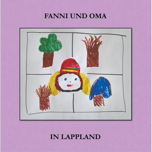 Pirkko Jurvelin - Fanni und Oma in Lappland