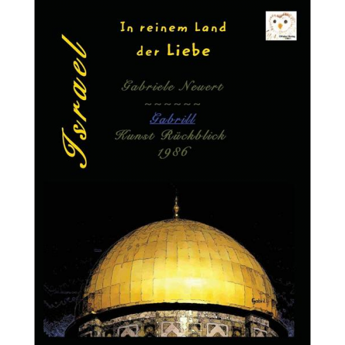 Gabriele Neuert - Israel - In reinem Land der Liebe