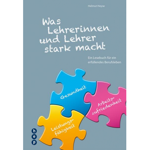 Helmut Heyse - Was Lehrerinnen und Lehrer stark macht