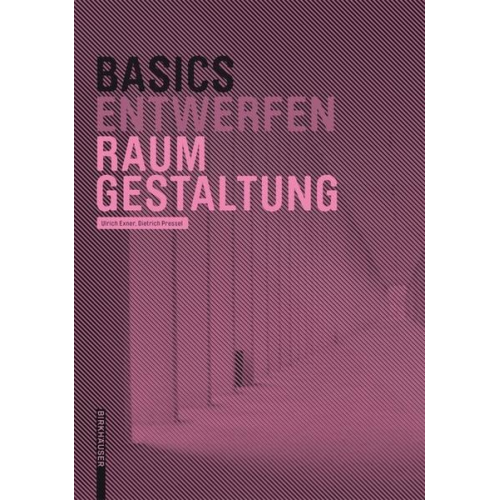 Dietrich Pressel & Ulrich Exner - Basics Raumgestaltung