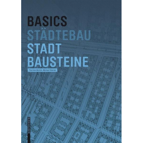 Thorsten Bürklin & Michael Peterek - Basics Stadtbausteine