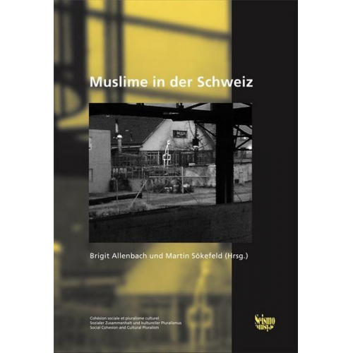 Birgit Allenbach & Martin Sökefeld - Muslime in der Schweiz