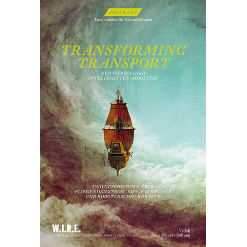 Stephan Sigrist & Simone Achermann & Stefan Pabst - Abstrakt Nr. 15 – Transforming Transport