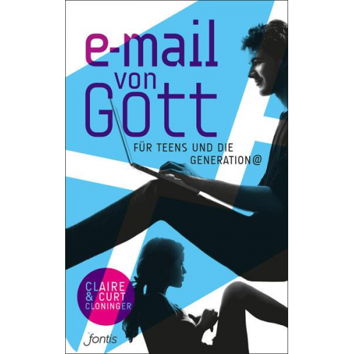 Claire Cloninger & Curt Cloninger - E-Mail von Gott für Teens und die Generation @