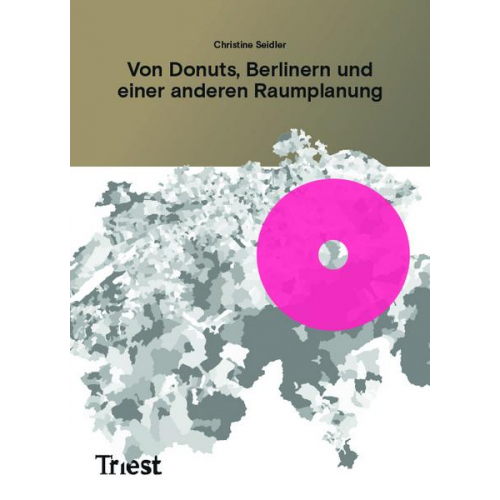 Christine Seidler - Von Donuts, Berlinern und einer anderen Raumplanung