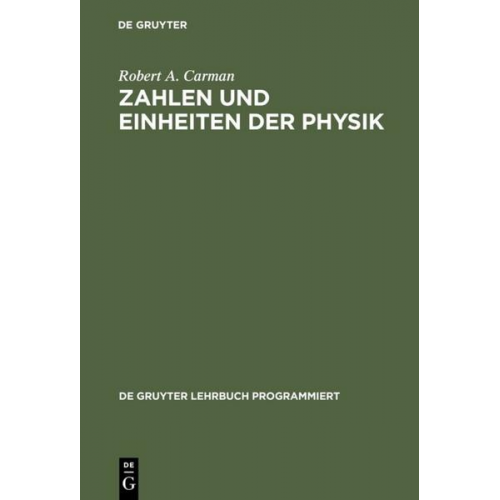 Robert A. Carman - Zahlen und Einheiten der Physik