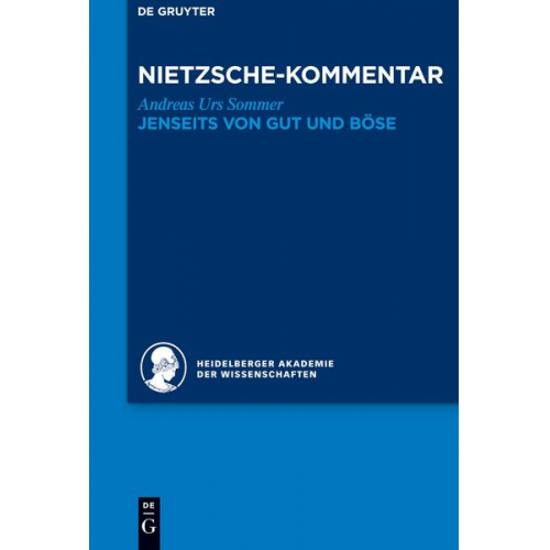 Andreas Urs Sommer - Historischer und kritischer Kommentar zu Friedrich Nietzsches Werken / Kommentar zu Nietzsches 'Jenseits von Gut und Böse