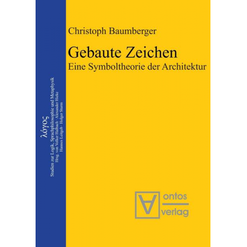 Christoph Baumberger - Gebaute Zeichen